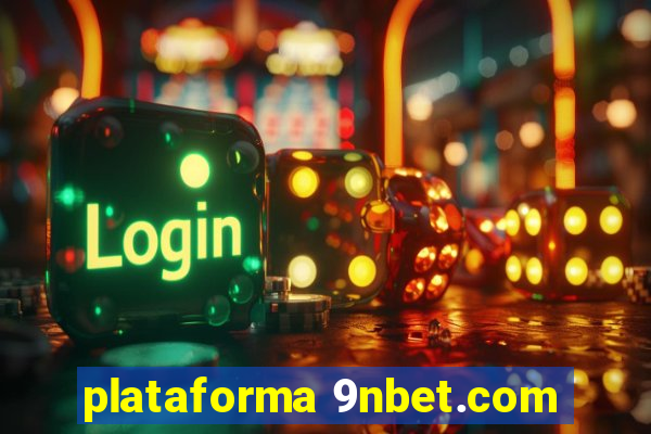 plataforma 9nbet.com